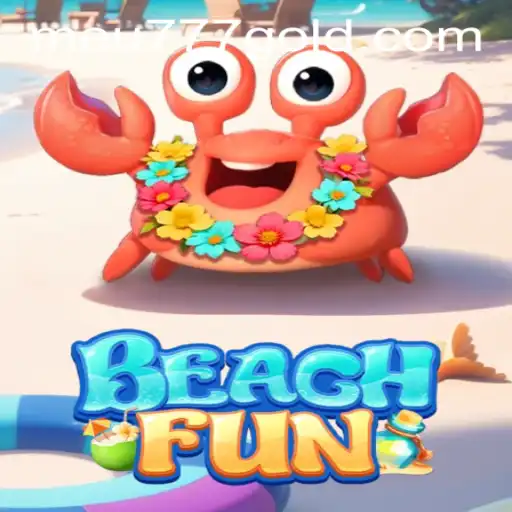 Exploring the Vibrant World of BeachFun and the Significance of meu777 PH Login
