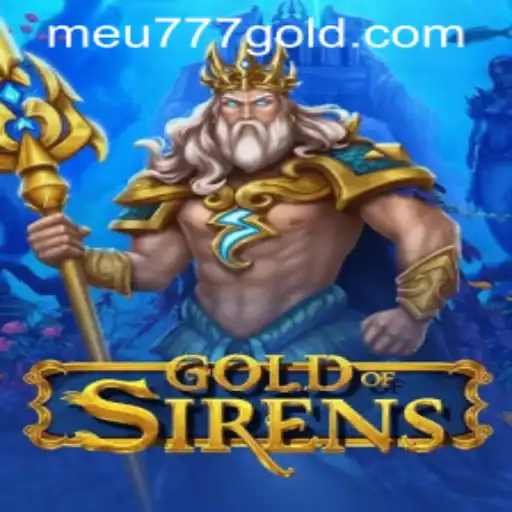 GoldofSirens: A Dive into the Enchanting World of Strategic Gameplay